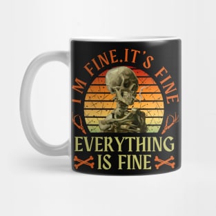 I'm fine.It's fine. Everything is fine Mug